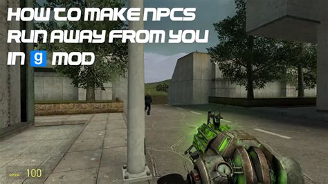 I know its another clueless cry for help. . How to make npcs run away from you in gmod